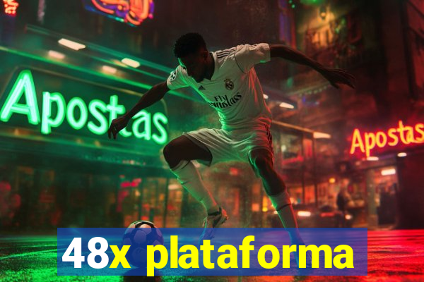 48x plataforma